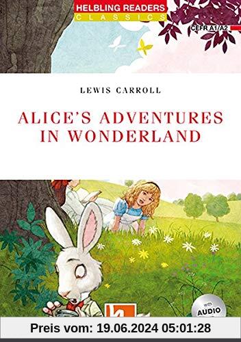 Alice’s Adventures in Wonderland, mit 1 Audio-CD: Helbling Readers Red Series / Level 2 (A1/ A2) (Helbling Readers Classics)